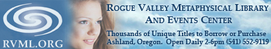 Rogue Valley Metaphysical Library and Events Center